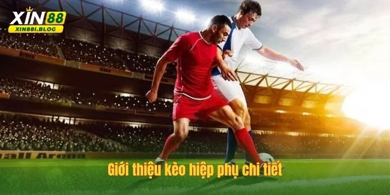 kèo hiệp phụ
