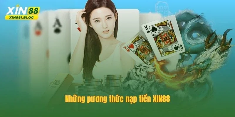 Nạp tiền XIN88