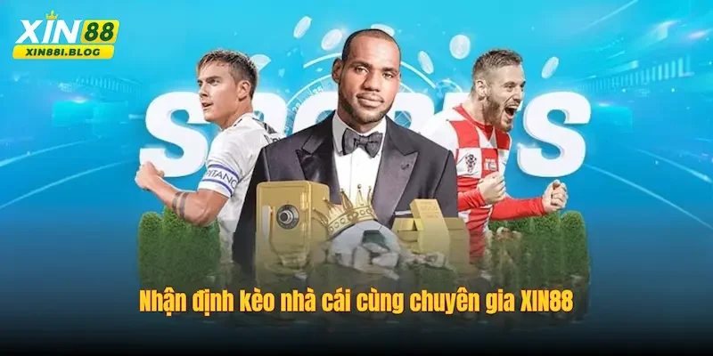 nhận định kèo nhà cái